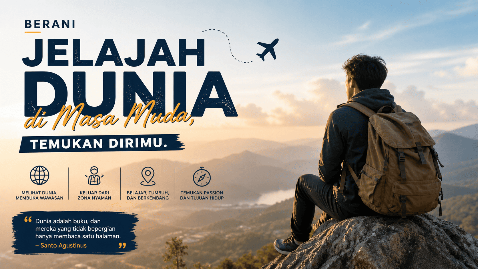Berani Jelajah Dunia di Masa Muda, Temukan Dirimu